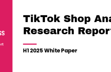 FastMoss TikTok Shop Analytics Research Report, H1 2025 White Paper cover