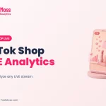 TikTok Shop LIVE Analytics cover: how to analyze any LIVE stream, FastMoss