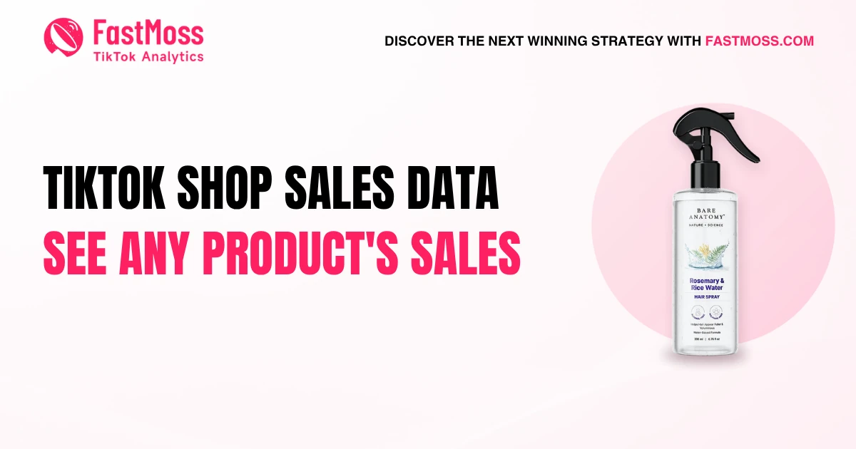 TikTok Shop Sales Data: see any product's sales, FastMoss blog cover